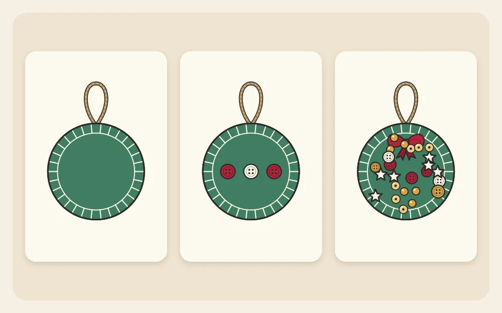 One round ornament shown bare, with three buttons in a line, and overloaded with decorations